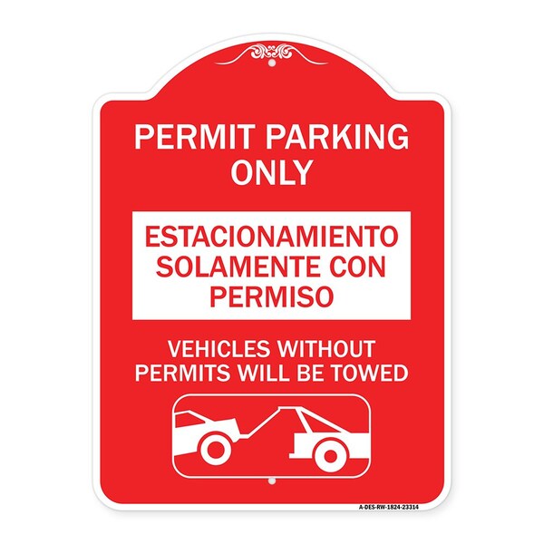 Permit Parking Estacionamiento Con Permiso. Vehicles w/o Permits Tow Alum, 18" x 24", RW-1824-23314